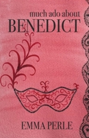 Much Ado About Benedict 1903136741 Book Cover