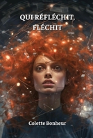 Qui Réfléchit, Fléchit (French Edition) 9981273090 Book Cover