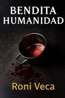 Bendita Humanidad B0G3PWNWFM Book Cover