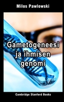 Gametogeneesi ja ihmisen genomi (Lääketieteellinen genetiikka 1) (Finnish Edition) 1697785972 Book Cover