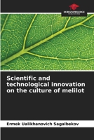 Scientific and technological innovation on the culture of melilot 6207177045 Book Cover