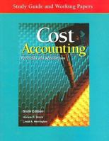 Cost Accounting: Principles and Applications, Study Guide and Working Papers 0028034295 Book Cover