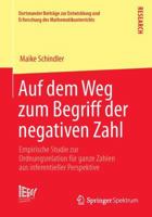 Auf Dem Weg Zum Begriff Der Negativen Zahl: Empirische Studie Zur Ordnungsrelation Fur Ganze Zahlen Aus Inferentieller Perspektive 3658043741 Book Cover