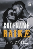 Codename Raike: The Omega Series Book 2 Volume 2 166788431X Book Cover