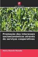 Promoção dos interesses socioeconómicos através de serviços cooperativos 6630186737 Book Cover