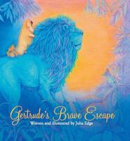 Gertrudes Brave Escape 0954972600 Book Cover