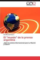 El Mundo de La Prensa Argentina 3848473127 Book Cover