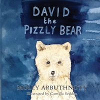 David the Pizzly Bear 1913637476 Book Cover