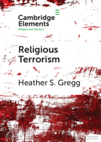 Religious Terrorism (Elements in Religion and Violence) 1108730892 Book Cover