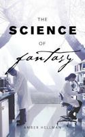 The Science of Fantasy 1477261680 Book Cover