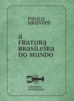 A fratura brasileira do mundo B0BX9N643L Book Cover
