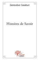 Histoires de Savoir (French Edition) 2332506314 Book Cover