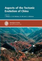 Aspects of the Tectonic Evolution of China 1862391564 Book Cover
