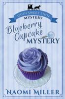Blueberry Cupcake Mystery 0692686290 Book Cover