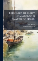 Chronica de el rey Dom Afonso o qvarto do nome, (Portuguese Edition) 1024195988 Book Cover
