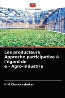 Les producteurs Approche participative à l'égard de e - Agro-industrie 6203188166 Book Cover