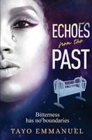Echoes from the Past 095652592X Book Cover