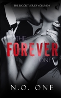 The Forever One: Dark, Seductive Romance (Escort) 191747105X Book Cover