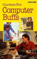 Careers For Computer Buffs 0395635608 Book Cover