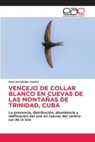 Vencejo de Collar Blanco En Cuevas de Las Montañas de Trinidad, Cuba (Spanish Edition) 6139433983 Book Cover