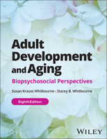 Adult Development and Aging: Biopsychosocial Perspectives 1394223641 Book Cover