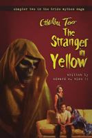 Cthulhu Too: The Stranger in Yellow: Part Two of the Bride Mythos Saga 1975691717 Book Cover