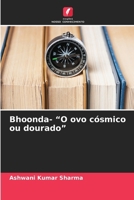 Bhoonda- "O ovo cósmico ou dourado" (Portuguese Edition) 6208233526 Book Cover