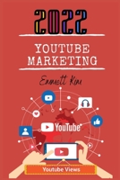 Youtube Marketing 2022 3986533451 Book Cover