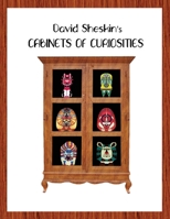 David Sheskin's Cabinets of Curiosities 1636830269 Book Cover