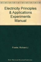 Experiments Manual to accompany Electricity: Principles & Applications 0028048482 Book Cover
