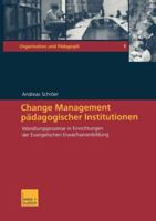 Change Management Padagogischer Institutionen: Wandlungsprozesse in Einrichtungen Der Evangelischen Erwachsenenbildung 3810040177 Book Cover