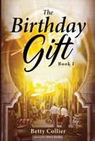 The Birthday Gift (Book 1) B0FNR7KNVH Book Cover