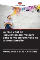 Le rôle vital de l'éducation aux valeurs dans la vie personnelle et professionnelle (French Edition) 6207994760 Book Cover