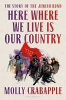 Here Where We Live Is Our Country 1526628899 Book Cover