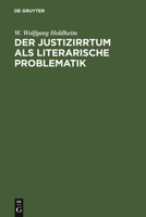 Der Justizirrtum als literarische Problematik Vergleichende Analyse eines erzahlerischen Themas 3110005379 Book Cover