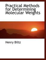 Practical Methods for Determining Molecular Weights (Classic Reprint) 9353862353 Book Cover