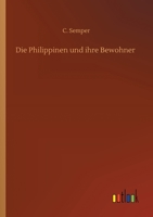 Die Philippinen Und Ihre Bewohner 1018759301 Book Cover
