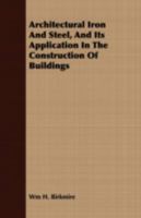 Architectural Iron and Steel and Its Application 1409782336 Book Cover