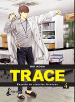 Trace: Experto En Ciencias Forenses 4 8418524766 Book Cover