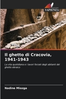 Il ghetto di Cracovia, 1941-1943 (Italian Edition) 6209731503 Book Cover