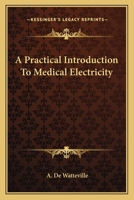 A Practical Introduction To Medical Electricity 1163090514 Book Cover