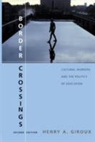 Border Crossings: Cultural Workers and the Politics of Education 0415904676 Book Cover