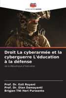 Droit La cyberarmée et la cyberguerre L'éducation à la défense: de la République d'Indonésie 6206078345 Book Cover