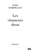 Les Chasseurs deux 2720213594 Book Cover