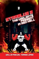 Starblue 2: The Vigilants Present in Red Hell (Starblue - Inglés) B0GSW138SL Book Cover