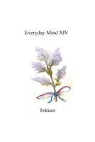 Everyday Mind XIV 1734351055 Book Cover