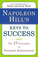 Napoleon Hill's Keys to Success: The 17 Principles of Personal Achievement 0452272815 Book Cover