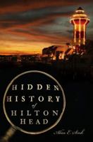Hidden History of Hilton Head 1596298480 Book Cover