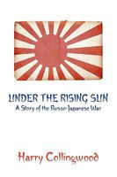 Under the Ensign of the Rising Sun 152389945X Book Cover