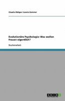 Evolutionäre Psychologie: Was wollen Frauen eigentlich? 3640330714 Book Cover